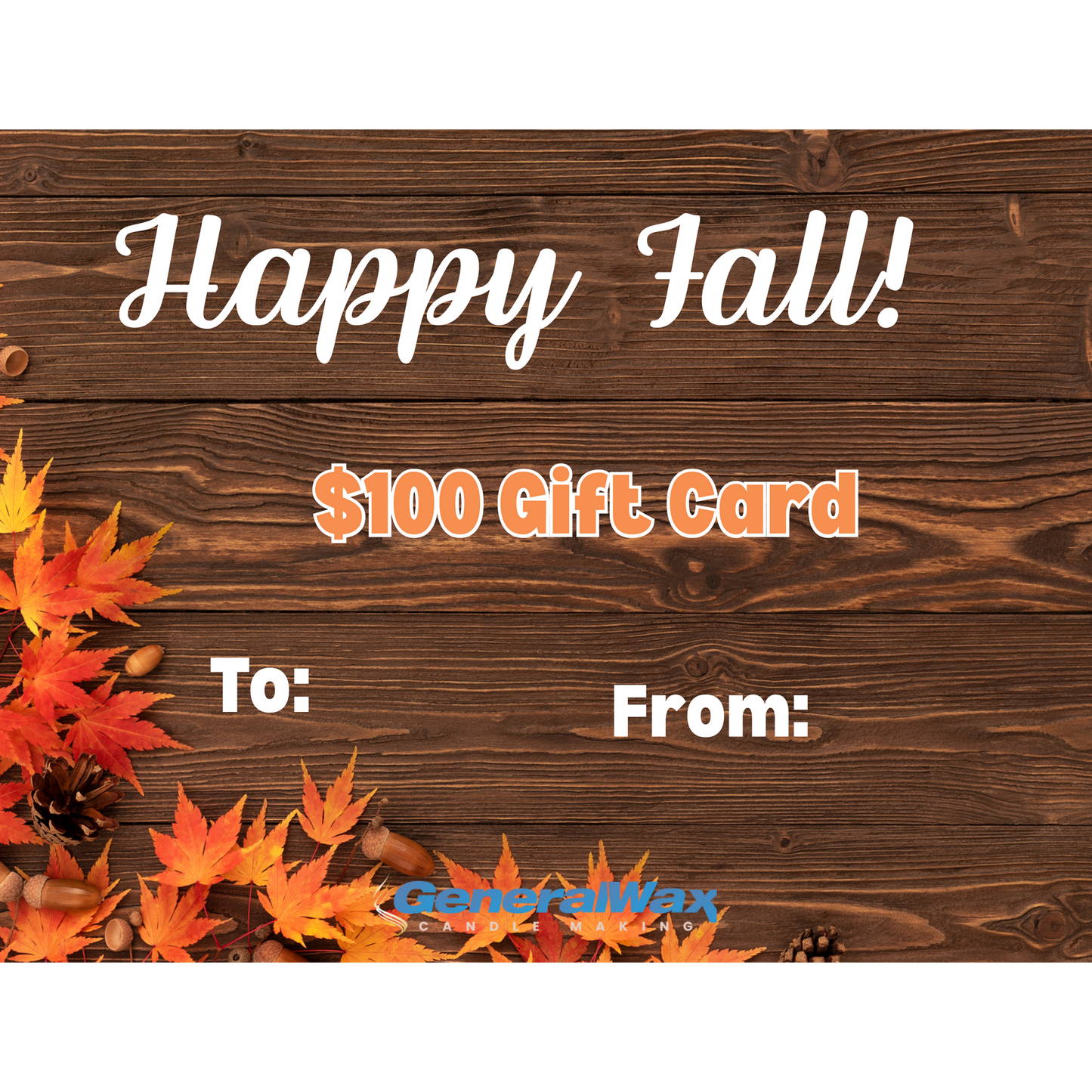 Gift card with 'Happy Fall!' $100